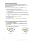 Page 75Printing on both sides (Macintosh)
Automatic two-sided printing (duplexing) is available by using the automatic duplexer on the
HP LaserJet 3390/3392 all-in-one. Manual duplexing is available on the HP LaserJet
3050/3052/3055/3390/3392 all-in-one. To duplex manually, print on both sides of a page by feeding
the page through the all-in-one twice.
To print on both sides automatically (HP LaserJet 3390/3392 all-in-one)
1.Insert enough paper into one of the trays to accommodate the print job. If you are...