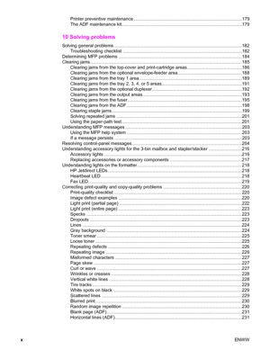 Page 12Printer preventive maintenance ......................................................................................179
The ADF maintenance kit.................................................\
...............................................179
10 Solving problems
Solving general problems .....................................................................................................182
Troubleshooting checklist .............................................................\...