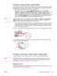 Page 97Printing on paper that has a special finish
Some paper has a special finish, such as laid paper, bond paper, and cockled paper. These
types of paper can cause issues in regard to toner adhesion and print quality. Follow these
guidelines when printing on paper that has a special finish.
●At the MFP control panel, open the  CONFIGURE DEVICE menu. On the PRINT
QUALITY  submenu, select  FUSER MODES, and then select the paper type that you are
using (such as  BOND). Set the fuser mode to  HIGH 1 or HIGH 2 ....