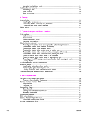 Page 10Using the local address book .........................................................................................114
Additional e-mail features..................................................................................................... ..116
Secondary e-mail.............................................................................................................11 6
Send to folder.................... ...........................................................................