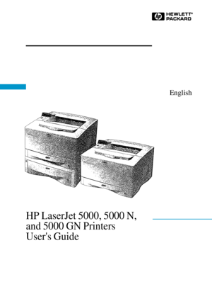 Page 1Copyright© 2001
He wlett-P ackard Co.
HP LaserJet 5000, 5000 N, and 5000 GN Printers User s Guide
HPLaserJet 5000,5000N,
and 5000 GNPrinters
Users Guide
English
 