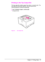 Page 39ENChapter 2:  Printing Tasks 27
Printing to the Top Output Bin
The top output bin collects paper face-down, in correct order. The 
top output bin should be used for most print jobs and is 
recommended for printing the following:
over 50 sheets of paper, continuously
transparencies
Figure 6   Top Output Bin
 