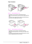 Page 53ENChapter 2:  Printing Tasks 41
Paper Orientation
Figure 12   Paper Orientation for Tray 1
Load letter, A4, A5, Executive, and B5 paper with the 
side-to-be-printed facing up, and the top, short edge toward the 
right.
Load other sizes of paper with the side-to-be-printed facing up, 
and the top, short edge toward the printer.
 
Figure 13   Paper Orientation for All Other Trays
Load letter, A4, A5, Executive, and B5 paper with the 
side-to-be-printed facing down, and the top, short edge toward 
the...