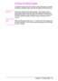 Page 61ENChapter 2:  Printing Tasks 49
Printing Full-Bleed Images
Full-bleed images extend from edge to edge of the page. To achieve 
this effect, use larger paper, then trim its edges to the desired size. 
CautionNever print directly to the edge of paper. This causes toner to 
accumulate inside the printer, which may affect print quality and 
damage the printer. Print on paper up to 12.28 by 18.5 in (312 by 
470 mm), leaving margins on all four sides of at least .08 inch 
(2 mm).
NoteWhen printing paper wider...