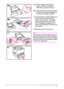 Page 6452 Chapter 2:  Printing Tasks  EN
6aWhen loading a full stack of 
media, continue to step 6B. 
Otherwise, proceed to step 7.
6bAlign the tension lever up or down 
to match the symbol displayed in 
the tension indicator window.
7To prevent jams, rotate the dial in the 
tray so the printer will read the 
correct size of paper. The toggle 
switch accesses more sizes. An 
error message will appear in the 
control panel display if the dial is not 
set properly.
8Slide the tray into the printer.
Note
If you...