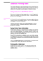 Page 6856 Chapter 2:  Printing Tasks  EN
Advanced Printing Tasks
This section will help you take full advantage of the printer’s features. 
These tasks are “advanced” because they require you to change 
settings from the printer’s control panel or the printer driver.
Using Features in the Printer Driver
When you print from a software application, many of the printer’s 
features are available from the printer driver. To access Windows 
printer drivers, see page 17.
NoteHP PCL 5e, PCL 6, PS, and Macintosh drivers...
