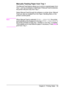 Page 71ENChapter 2:  Printing Tasks 59
Manually Feeding Paper from Tray 1
The Manual Feed feature allows you to print on special paper from 
Tray 1, such as envelopes or letterhead. If Manual Feed is selected, 
the printer will print only from Tray 1.
Select Manual Feed through the software or printer driver. Manual 
Feed can also be enabled from the Paper Handling Menu in the 
printer’s control panel.
NoteWhen Manual Feed is selected, if 
TRAY 1 MODE=FIRST the printer 
automatically prints (if paper is in the...