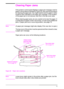 Page 8472 Chapter 4:  Problem Solving  EN
Clearing Paper Jams
If the printer’s control panel displays a paper jam message, look for 
paper in the locations indicated in Figure 22, then see the procedure 
for clearing the paper jam. You might need to look for paper in other 
locations than indicated in the paper jam message. If the location 
of the paper jam is not obvious, look first in the top cover area.
When clearing paper jams, be very careful not to tear the paper. If 
a small piece of paper is left in the...