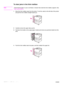 Page 118116Chapter 6 Problem solving ENWW
To clear jams in the 8-bin mailbox
NoteCheck that the paper in use is not thicker or heavier than what the 8-bin mailbox supports. See 
Paper specifications.
1 Move the 8-bin mailbox away from the printer. To do this, stand on the left side of the printer 
and pull the 8-bin mailbox straight toward you.
2 Carefully remove the upper (face-up) bin.
3 Pull down the handle on the output paper module and remove any jammed media from this 
area.
4 Push the 8-bin mailbox back...