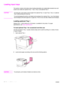 Page 3836Chapter 2 Printing tasks ENWW
Loading input trays
This section contains information about loading detectable and undetectable standard-size and 
custom-size media into optional Tray 1, Tray 2, Tray 3, and optional Tray 4.
CAUTIONTo avoid a jam, never add or remove paper from optional Tray 1 or open Tray 2, Tray 3, or optional 
Tray 4 while printing from that tray.
To avoid damaging the printer, print labels and envelopes from optional Tray 1 only. Send labels 
and envelopes to the left output bin or...