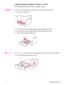 Page 47ENWWLoading input trays45
Loading custom-size paper in Trays 2, 3, and 4 
Use the following procedure to load custom-size paper in the tray.
CAUTION To avoid a jam, never add or remove paper from a tray while printing from that tray.
1 Open the tray until it stops.
2 Press the tab on the front (X) paper guide and slide the guide all the way out.
3 Press the tab on the left (Y) paper guide and slide the guide all the way out.
4 Load (orient) the paper according to size.
Note See Orienting media  for...