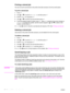 Page 8482Chapter 3 Advanced printing tasks ENWW
Printing a stored job
The user can print a job stored on the printer hard disk accessory from the control panel.
To print a stored job
1 Press .
2 Use   or   to scroll to  Retrieve Job and then press  .
3 Scroll to  USER NAME  and press  .
4 Use   or   to scroll to your job and then press  .
5 To print the default number of copies, press  . When   is selected, the screen changes to  
Copies=n . To change the number, use the numeric keypad or   and   to select a...