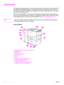 Page 10098Chapter 6 Problem solving ENWW
Clearing jams
If a paper-jam message appears on the printer control panel, look for paper in the locations that 
are indicated in the following graphic. You might need to look for paper in locations other than 
those that are indicated in the paper-jam message. If the location of the paper jam is not obvious, 
look first in the front-door area.
After looking at the graphic, you can go to the procedure for clearing the jam. When clearing 
jams, be very careful not to tear...