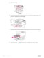 Page 106104Chapter 6 Problem solving ENWW
5
Open the front door.
6 Check for paper in the duplex printing accessory area, and remove any paper by pulling it out 
of the printer. Be careful not to tear the paper.
7 Reinstall the duplex printing acce ssory by sliding it back into the slot until it locks into place.
8 Close all open doors. If an optional output devi ce is installed, push it back into place.
 