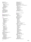 Page 208206Index ENWW
folding booklets  66
font DIMMs, part numbers  12
fonts
Courier settings  170
EPS files, troubleshooting  136
included 8
lists, printing 144, 149, 166
PCL settings  170
storing on hard disk  9
troubleshooting 134, 140
form lines, settings  170
fraud Web site  93
front door jam locations  98
locating 14
front-to-back registration  75
full-bleed images, printing  71
fuser area, clearing jams  105
fuser error messages  125
fuser levers, setting  58,  59
fuser modes  171
G
garbled pages,...