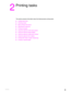 Page 37ENWW35
2
Printing tasks
This section presents information about the following basic printing tasks:
●Loading input trays
●Orienting media
●Basic printing instructions
●Selecting the output bin
●Printing envelopes
●Using the optional 3,000-sheet stacker
●Using the optional stacker/stapler
●Using the optional multifunction finisher
●Using the optional 8-bin mailbox
●Printing both sides of paper (duplexing)
●Printing on special paper
 