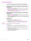 Page 7270Chapter 2 Printing tasks ENWW
Printing on special paper
This section contains guidelines for printing on special media, which includes letterhead, 
transparencies, postcards, and custom-size and heavy paper, and printing full-bleed images.
Printing on letterhead, prepunched paper, or preprinted paper 
(single-sided)
●When printing on letterhead, prepunched, or preprinted paper, be sure to correctly orient the 
paper. See  Orienting media  for instructions.
●If the paper is heavier than 199 g/m2 (53 lb...