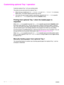 Page 8078Chapter 3 Advanced printing tasks ENWW
Customizing optional Tray 1 operation
Customize optional Tray 1 to fit your printing needs.
The printer can be set to print from optional Tray 1:
●When the tray is loaded and  TRAY 1 SIZE=ANY SIZE and TRAY 1 TYPE=ANY TYPE ; (formerly 
First  mode). Print speed might be slower than normal.
●Only when the type of paper loaded is specifically requested and  TRAY 1 SIZE=a specific 
size and  TRAY 1 TYPE= a specific type (formerly  Cassette mode).
Printing from...