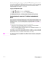 Page 31ENWWPrinter software29
Communicating by using an optional HP Jetdirect print server
If you purchase an optional HP Jetdirect internal print server, and you cannot communicate with 
the printer over the network, check the operation of the print server. Check the Jetdirect 
configuration page for the message  I/O CARD READY.
To print a configuration page
1Press .
2 Use   or   to scroll to  Information and then press  .
3 Use   or   to scroll to  Print Configuration and then press  .
For troubleshooting...