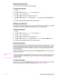 Page 83ENWWUsing the job-storage features81
Releasing private jobs 
The user can print a private job from the control panel.
To release private jobs
1Press .
2 Use   or   to scroll to  Retrieve Job and then press  .
3 Scroll to  USER NAME  and press  .
4 Use   or   to scroll to your job and then press  .
5 Use   or   to scroll to  Print  and then press  . (The  Print icon should have   next to 
it.)
6 Use the numeric keypad to type the PIN, and then press  .
Deleting a private job
A private job is automatically...