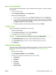 Page 169Save or print stored jobs
Turn on the printer job-storing function, or print a stored job from the computer. You also can delete a
stored print job.
1.Open the HP Printer Utility.
2. In the  Configuration Settings  list, select Stored Jobs.
3. Perform any of the following tasks:
●To turn on the job-storing function, select 
Enable Job Storing, and then click Apply Now.
● To print a stored job, select a stored job in the list, type the necessary personal identification
number (PIN) in the 
Enter Secure...