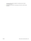 Page 239in the section called HP Jetdirect Configuration. If the addresses match, all network
communications are valid.
4. If you cannot verify that the MFP is communicating over the network, contact the network
administrator.
ENWW Solve network connectivity problems 225
 