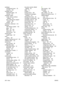 Page 262cartridgesmanagement menu 25
recycling 240
cartridges, print Macintosh status 65
ordering 231
cartridges, staple
empty, stop or continuesettings 101
jams, clearing from stapler/
stacker 198
loading 101
characters, misformed 213
cleaning ADF delivery system 163
glass 163
MFP 161,  163
paper path 161
touch-screen 163
clearing jams
stapler head 197
clock setting 160
clothing, washing toner off 162
collating copies 123
colored text print as black 98
configuration page
Information menu 16
Macintosh 60...