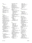 Page 264fusermodes 42
G
gateways configuring 130
testing 131
validating addresses 223
glass
sizes supported 133
graphical display, control panel 12
gray background, problem- solving 210
H
hard disk erasing 157
held jobs 110
Help button, control panel touchscreen 14
help, control panel 14
Home button, control panel touchscreen 14
Home screen, control panel 13
HP Digital Sending software, ordering 232
HP fraud hotline 170
HP Jetdirect print server configuring 73
models including 2
settings 26
HP Printer Utility...