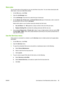 Page 79Store jobs
You can store jobs on the product so you can print them at any time. You can share stored jobs with
other users, or you can make them private.
1.On the File  menu, click  Print.
2. Open the  Job Storage  menu.
3. In the  Job Storage:  drop-down list, select the type of stored job.
4. For the  Stored Job , Private Job , and Private Stored Job  types of stored jobs, enter a name for
the stored job in the box next to  Job Name:.
Select which option to use if another stored job already has that...