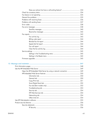 Page 15Does your phone line have a call-waiting feature? ...................................... 234
Check fax accessory status ..................................................................................... 234
Fax feature is not operating .................................................................................... 235
General fax problems ............................................................................................ 235
Problems with receiving faxes...