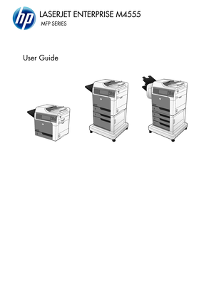 Page 1MFP SERIES
LASERJET ENTERPRISE M4555
User Guide
 