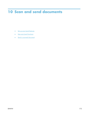 Page 19310 Scan and send documents
●Set up scan/send features
●
Use scan/send functions
●
Send a scanned document
ENWW 173
 