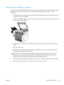 Page 321Improve print quality for copies
If you encounter print quality problems in copied documents, review the solutions for printed documents
listed previously in this docu ment. However, some print-quality problems occur only in copied
documents.
● If streaks appear on copies made by using the document feeder, clean the small glass strip on the
left side of the scanner assembly.
● If dots or other defects appear on copies made by using the scanner glass, clean the scanner glass
and the white plastic...