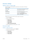 Page 197Economy settings
Optimize speed or energy usage 
The optimum speed or energy usage feature controls the fuser cool down behavior. The following
settings are available:
Faster First Page The fuser maintains power and the first page processes faster
for any new job that is sent to the product.
Save Energy The fuser reduces power when it is idle.
Save More Energy The fuser reduces power when it is idle. The fuser reduces
more power than the Save Energy setting.
Save Most Energy The fuser is turned-off and...