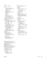 Page 273Tray 3jams 200, 201
trays
automatic overheadtransparency sensing 95
capacity 80
configure 94
double-sided printing 57
included 2
load 82
locating 6
Macintosh settings 53
paper orientation 90
selecting (Windows) 127
Trays menu, control panel 16
troubleshooting control panel messages 188
direct-connect problems 214
jams 189
Mac problems 218
network problems 214
paper feed problems 189
repeating defects 109
walk-up USB printingproblems 212
Windows problems 216
Troubleshooting menu, control panel 32...