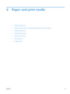 Page 896 Paper and print media
●Understand paper use
●
Change the printer driver to match the paper type and size in Windows
●
Supported paper sizes
●
Supported paper types
●
Tray and bin capacity
●
Load paper trays
●
Configure trays
ENWW 71
 