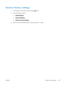 Page 205Restore factory settings
1.At the product control panel, press the Home  button.
2. Open the following menus:
●Administration
● General Settings
● Restore Factory Settings
3. Select one of the available  options, and then press the  OK button.
ENWW Restore factory settings
187
 