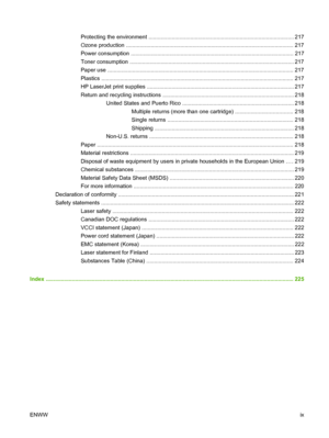 Page 11Protecting the environment .............................................................................................. 217
Ozone production ............................................................................................................ 217
Power consumption ......................................................................................................... 217
Toner consumption .............................................................................................................