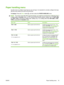 Page 31Paper handling menu
Use this menu to configure input trays by size and type. It is important to correctly configure the trays
with this menu before you print for the first time.
To display: Press the Menu button 
, and then select the  PAPER HANDLING menu.
NOTE:If you have used other HP LaserJet products, you might be accustomed to configuring Tray 1
to  First  mode or  Cassette mode. On HP LaserJet P3010 Series printers, setting Tray 1 to  ANY SIZE
and  ANY TYPE  is equivalent to First  mode. Setting...