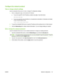 Page 79Configure the network product
View or change network settings
Use the embedded Web server to view or change IP configuration settings.
1.Print a configuration page, and locate the IP address.
●If you are using IPv4, the IP address contains only digits. It has this format:
xxx.xxx.xxx.xxx
● If you are using IPv6, the IP address is a hexadecimal combination of characters and digits.
It has a format similar to this:
xxxx::xxxx:xxxx:xxxx:xxxx
2. To open the embedded Web server, type the IP address into the...