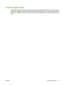 Page 89Custom paper sizes
This product supports a variety of custom paper sizes that are within the minimum- and maximum-size
guidelines for the product but are not listed in the supported paper sizes table. When using a supported
custom size, specify the custom size in the print driver, and load the paper in a tray that supports custom
sizes.
ENWW Custom paper sizes 77
 