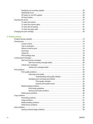 Page 8Replacing and recycling supplies ......................................................................................  65
Redistribute toner .............................................................................................................. 65
HP policy on non-HP supplies ........................................................................................... 65
HP fraud hotline...