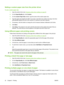 Page 42Setting a custom paper size from the printer driver
To set a custom paper size
1.Open the printer driver (see 
Changing printer-driver settings on page 9).
2.On the Paper/Quality tab, click Custom.
3.On the Custom Paper Size window, type the name of the custom paper size.
4.Type the paper-size length and width. If you type a size that is too small or too large, the driver
automatically adjusts the size to the minimum or maximum size that is allowed.
5.If necessary, click the button to change the unit of...