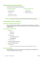 Page 16Supported operating systems
The product supports the following operating systems:
Full software installation
●Windows XP (32-bit)
●Windows Vista (32-bit)
●Windows 2000
●Windows 2003 Server (32-bit)
●Mac OS X v10.3, v10.4, and later
Print and scan drivers only
●Windows XP (64-bit)
●Windows Vista (64-bit)
●Windows 2003 Server (64-bit)
NOTE:For Mac OS X v10.4 and later, PPC and Intel Core Processor Macs are supported.
Supported product software
Software included with the product
There are several options...