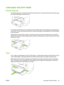 Page 45Load paper and print media
Priority input tray
The priority input tray is accessed from the front of the product. The product prints from the priority input
tray before attempting to print from tray 1.
The priority input tray holds up to 10 sheets of 75 g/m2 (20 lb) media or one envelope, one transparency,
or one card. You can use the priority input tray to print the first page on media different from the remainder
of the document.
Media guides ensure that the media is correctly fed into the product and...