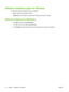 Page 26Software installation types for Windows
The following software installation types are available:
●Easy. Installs the full software solution.
●Advanced. Use this option to select which software and drivers to install.
Remove software for Windows
1.Click Start, and then click All Programs.
2.Click HP, and then click HP LaserJet M1120.
3.Click Uninstall, and then follow the onscreen instructions to remove the software.
16 Chapter 3   Software for Windows ENWW
 