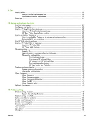 Page 99  FaxAnalog faxing ................................................................................................................. ................... 120
Connect the fax to a telephone line .................................................................................  120
Configure and use the fax features .................................................................................. 120
Digital fax...