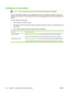 Page 138Configure e-mail alerts
NOTEIf your company does not have e-mail,  this feature might not be available.
You can use HP Web Jetadmin or the embedded Web  server to configure the system to alert you of
problems with the device. The alerts take the form of e-mail messages to the e-mail account(s) that you
specify.
You can configure the following:
● The device(s) you want to monitor
● The alerts you want to receive (for example, aler
ts for paper jams, paper out, supplies status, and
cover open)
● The e-mail...