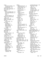 Page 263service
HP-Authorized Dealers 212
repacking device 214
service agreements 214
Service menu, control panel 47
Services tab 91
settings
Default Job Options menu 19
driver presets (Macintosh) 92
drivers 9
priority 7
quick sets (Windows) 86
Settings tab, embedded Web
server 130
shipping device 214
SIMMs, incompatibility 232
size, copy
problem-solving 193
size, media
A4 settings 41
default settings 41
default, selecting 24
unexpected, error
message 155
sizes, media
selecting trays 72
skewed pages 184
Sleep...