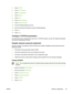 Page 655.Touch  TCP/IP .
6. Touch  IPV4 Settings .
7. Touch  Config Method .
8. Touch  Manual .
9. Touch  Save.
10. Touch  Manual Settings .
11. Touch  Default Gateway .
12. Touch the Default Gateway text box.
13. Use the touchscreen keyboard to type the default gateway.
14. Touch  OK.
15. Touch  Save.
Configure TCP/IPv6 parameters
For information about configuring the device for a  TCP/IPv6 network, see the HP Jetdirect Embedded
Print Server Administrators Guide.
Disable network protocols (optional)
By factory...